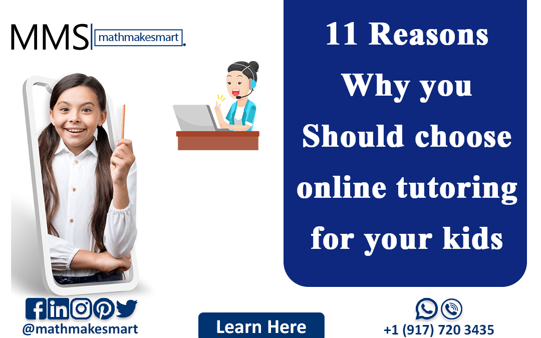 11 Reasons why you should choose online tutoring for your kids